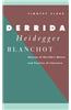 Derrida, Heidegger, Blanchot