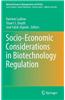 Socio-economic Considerations in Biotechnology Regulation