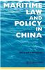 Maritime Law and Policy in China