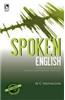 Spoken English: A Hand on Guide to English Conversation Practice