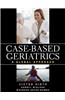 Case-Based Geriatrics: A Global Approach