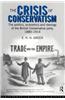 The Crisis of Conservatism: The Politics, Economics and Ideology of the Conservative Party, 1880-1914