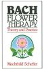 Bach Flower Therapy: Theory and Practice