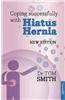 Coping Successfully with Hiatus Hernia