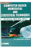 Computer Based Numerical and Statistical Method