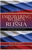 Empowering Women in Russia: Activism, Aid, and Ngos