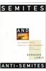 Semites and Anti-Semites: An Inquiry Into Conflict and Prejudice