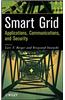 Smart Grid: Applications, Communications, and Security