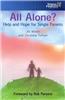All Alone: Help and Hope for Single Parents