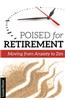 Poised for Retirement: Moving from Anxiety to Zen