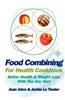 Food Combining for Health - Cookbook