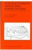 Voltage Stability of Electric Power Systems