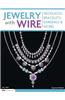 Jewelry with Wire
