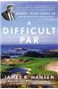A Difficult Par: Robert Trent Jones Sr. and the Making of Modern Golf