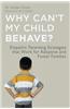 Why Can't My Child Behave?