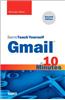 Sams Teach Yourself Gmail in 10 Minutes