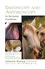 Equine Endoscopy and Arthroscopy for the Equine Practitioner