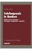 Telefonpraxis in Banken