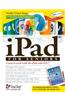 iPad for Seniors: Learn to Work with the iPad with IOS 7