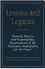Memory, History, and Responsibility: Reassessments of the Holocaust, Implications for the Future