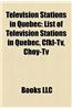Television Stations in Quebec: TVA Television Stations, Television Stations in Abitibi-Temiscamingue, Television Stations in Montreal
