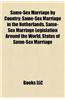 Same-Sex Marriage by Country: Same-Sex Marriage in the Netherlands, Same-Sex Marriage Legislation Around the World, Status of Same-Sex Marriage