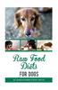 Raw Food Diets for Dogs
