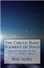 The Circle: Basic Element of Space: Conservation of the Circle, Time, Space