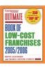 Ultimate Book of Low-Cost Franchises 2005