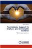 Psychosocial Support to Orphans and Vulnerable Children