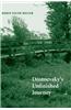 Dostoevsky's Unfinished Journey