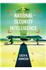 National Security Intelligence: Secret Operations in Defense of the Democracies