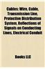 Cables: Cable, Transmission Line, Protective Distribution System, Reflections of Signals on Conducting Lines, Electrical Condu