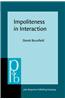Impoliteness in Interaction