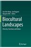 Biocultural Landscapes: Diversity, Functions and Values