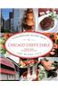 Chicago Chef's Table: Extraordinary Recipes from the Windy City