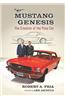 Mustang Genesis: The Creation of the Pony Car