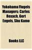 Yokohama Flugels Managers: Carles Rexach, Gert Engels, Shu Kamo
