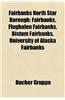 Fairbanks North Star Borough: Fairbanks, Flughafen Fairbanks, Bistum Fairbanks, University of Alaska Fairbanks