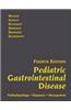 Pediatric Gastrointestinal Disease