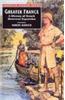 Greater France: A History of French Overseas Expansion