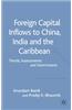 Foreign Capital Inflows to China, India and the Caribbean: Trends, Assessments and Determinants