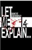 Let Me Explain...