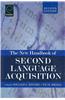 New Handbook of Second Language Acquisition