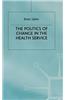 The Politics of Change in the Health Service