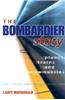 The Bombardier Story: Planes, Trains and Snowmobiles