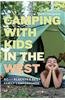 Camping with Kids in the West: BC and Alberta's Best Family Campgrounds
