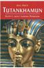 Tutankhamun: Egypt's Most Famous Pharaoh