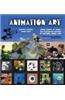 Animation Art: From Pencil to Pixel, the World of Cartoon, Amime and CGI