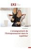 L Enseignement de L Entrepreneuriat Dans Le Superieur